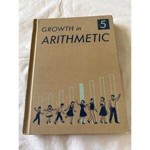 Growth In Arithmetic Grade 5 Vintage 1952 Hardcover By World Book Co. Illustrate